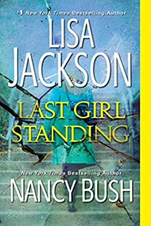 Last Girl Standing [With Battery] by Nancy Bush, Lisa Jackson