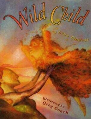 Wild Child by Lynn Plourde