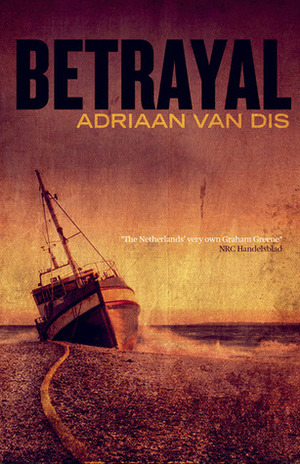 Betrayal by Ina Rilke, Adriaan van Dis