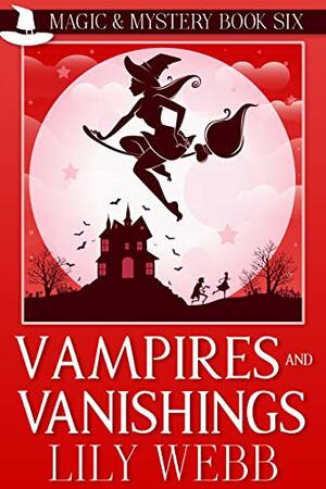 Vampires and Vanishings by Lily Webb