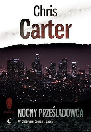 Nocny prześladowca by Chris Carter