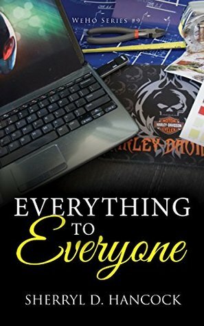 Everything to Everyone by Sherryl D. Hancock