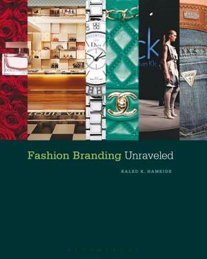 Fashion Branding Unraveled by Kaled K. Hameide