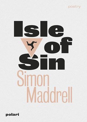 Isle of Sin by Simon Maddrell