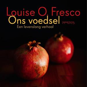 Ons Voedsel by Louise O. Fresco