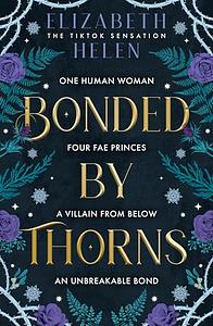 Bonded by Thorns by Elizabeth Helen