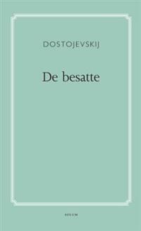 De besatte by Fyodor Dostoevsky
