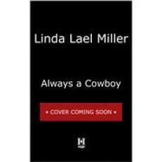 Always a Cowboy by Linda Lael Miller