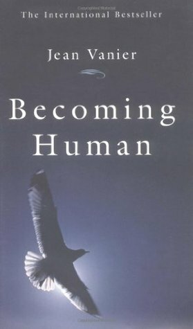 Becoming Human by Jean Vanier