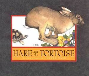 The Hare and the Tortoise by Helen Ward