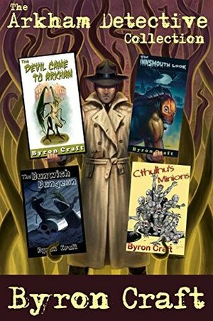 The Arkham Detective Collection by Byron Craft