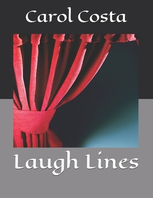 Laugh Lines by Carol Costa