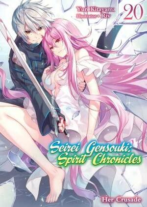 Seirei Gensouki: Spirit Chronicles Volume 20 by Yuri Kitayama