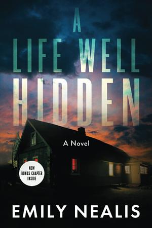 A Life Well Hidden by Emily Nealis