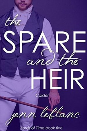 The Spare and The Heir: Calder by Jenn LeBlanc