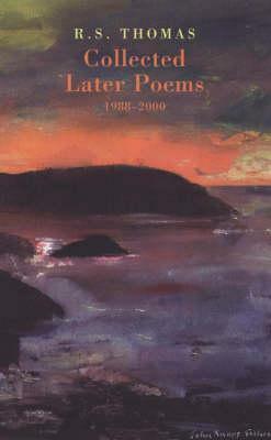 Collected Later Poems by R.S. Thomas