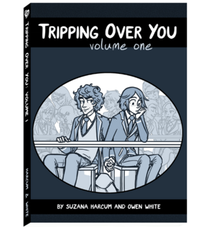 Tripping Over You: Volume One by Suzana Harcum, Owen White