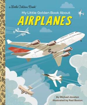 My Little Golden Book about Airplanes by Michael Joosten