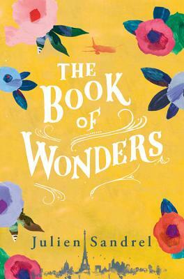 The Book of Wonders by Julien Sandrel