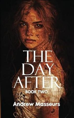 The Day After by Andrew Masseurs