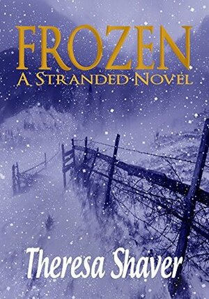 Frozen by Theresa Shaver