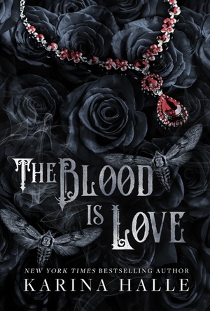The Blood is Love by Karina Halle