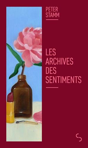 Les archives des sentiments by Peter Stamm