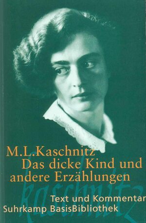 Das dicke Kind und andere Erzählungen by Marie Luise Kaschnitz