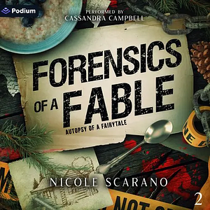 Forensics of a Fable: A Goldilocks Murder Mystery Romantic Suspense by Nicole Scarano