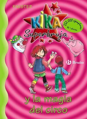Kika Superbruja y la magia del circo by Knister