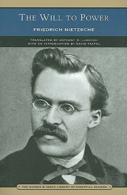 The Will to Power by Friedrich Nietzsche