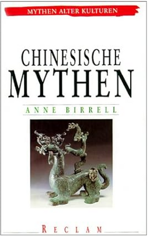 Chinesische Mythen by Anne Birrell