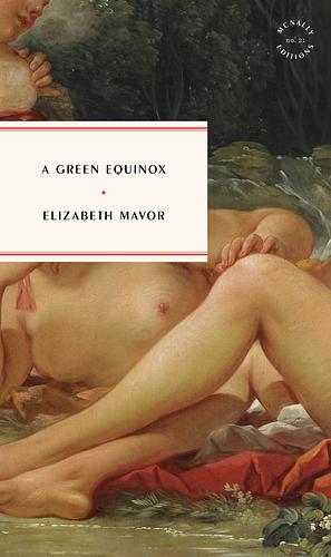 A Green Equinox by Elizabeth Mavor