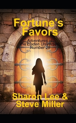 Fortune's Favors by Steve Miller, Sharon Lee