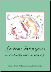 Systems Intelligence In Leadership And Everyday Life by Esa Saarinen, Raimo P. Hämäläinen