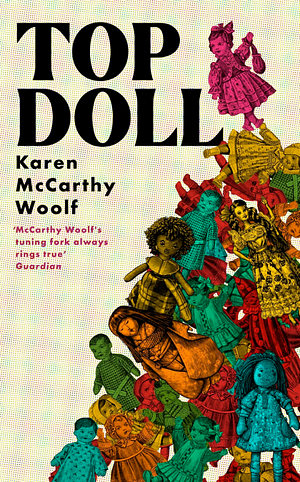 TOP DOLL by Karen McCarthy Woolf