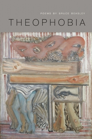 Theophobia by Bruce Beasley