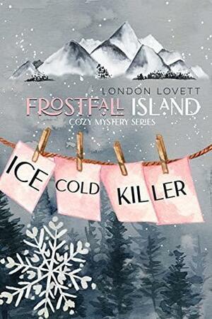 Ice Cold Killer by London Lovett