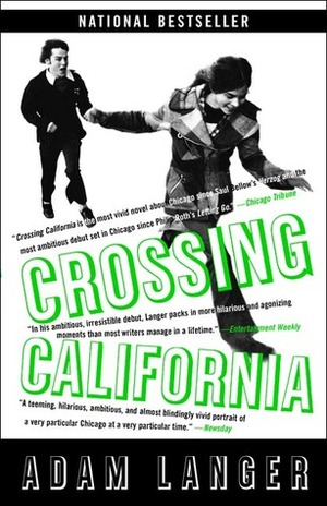Crossing California by Adam Langer
