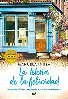 La tetería de la felicidad by Manuela Inusa