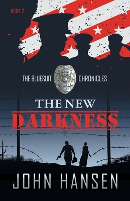 The New Darkness by John Hansen