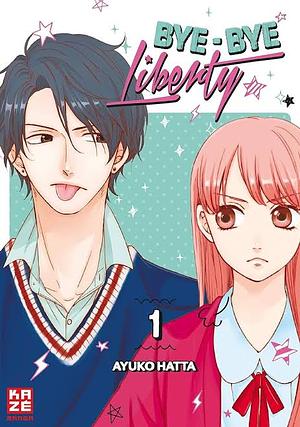 Bye Bye Liberty Tome 1 by Ayuko Hatta