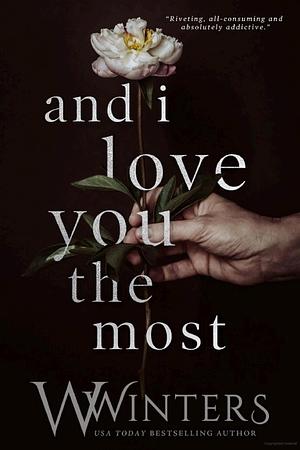 And I Love You the Most by W. Winters