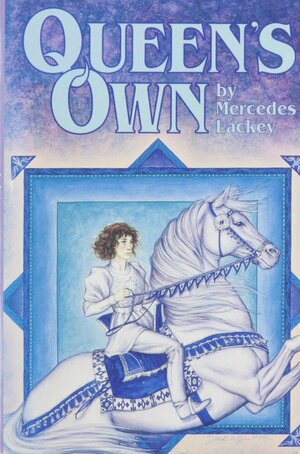 Queen's Own by Mercedes Lackey