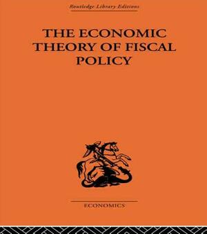 The Economic Theory of Fiscal Policy by Bent Hansen