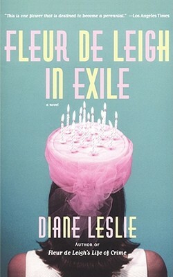 Fleur de Leigh in Exile by Diane Leslie