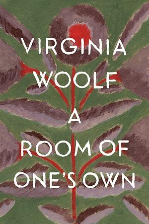 A Room of One's Own by Virginia Woolf