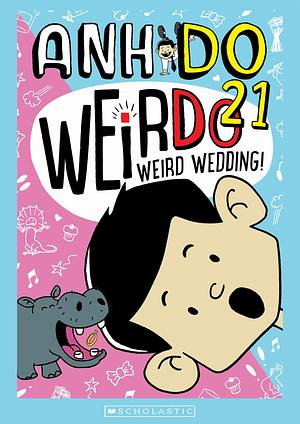 Weird Wedding! by Anh Do