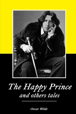 The Happy Prince and others tales by Oscar Wilde