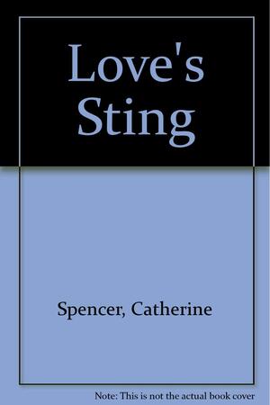 Love's Sting by Catherine Spencer
